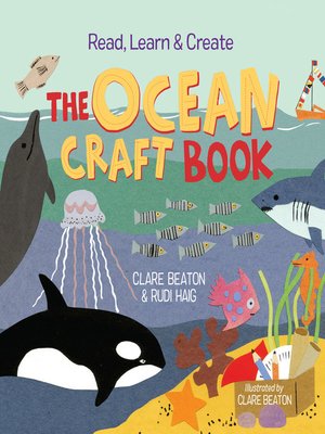 cover image of Read, Learn & Create: The Ocean Craft Book